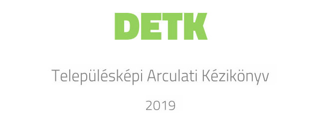 Településképi Arculati Kézikönyv Településképi Arculati Kézikönyv