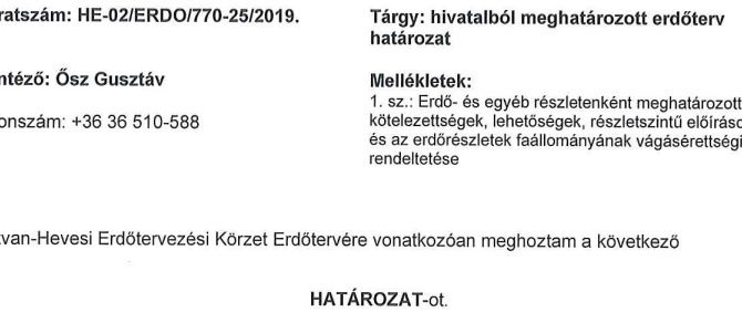 Hatvan-Hevesi erdőtervezési körzet körzeti erdőtervezési eljárásban hozott határozatt Hatvan-Hevesi erdőtervezési körzet körzeti erdőtervezési eljárásban hozott határozatt
